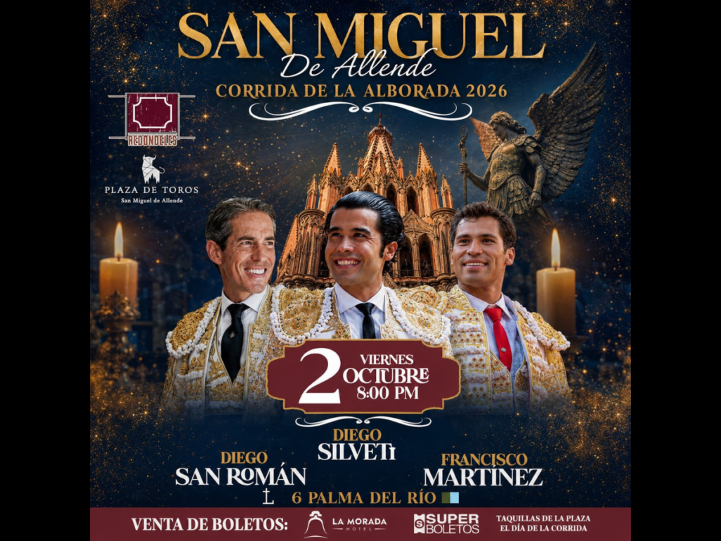 SAN MIGUEL DE ALLENDE PRESENTA EL CARTEL DE LA TRADICIONAL CORRIDA DE LA ALBORADA